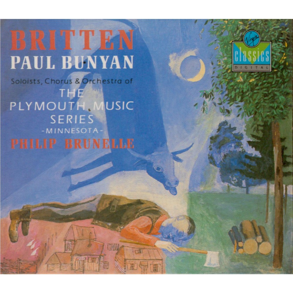 BRITTEN - Brunelle - Paul Bunyan, opérette op.17..